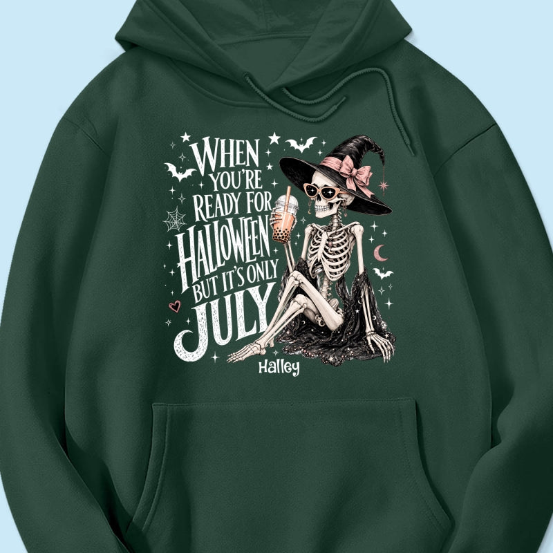 Halloween In July Skeleton Witch - Personalized Shirt - Halloween Gift