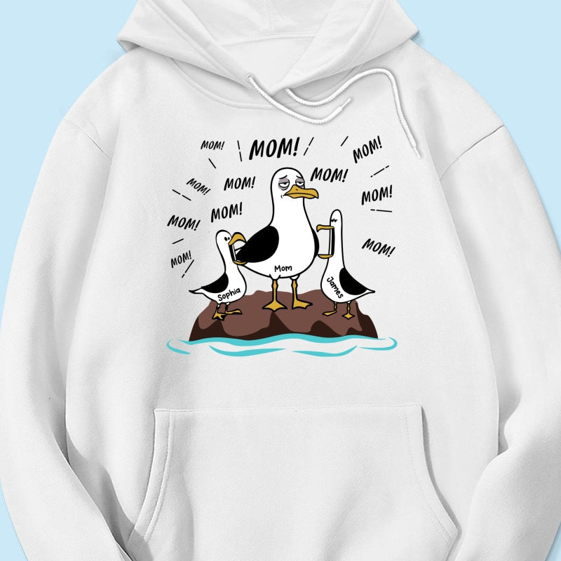 Mom Mom Mom Tired Seagull Mom With Kids - Personalized Shirt - Funny Mother's Day Gift For Mom