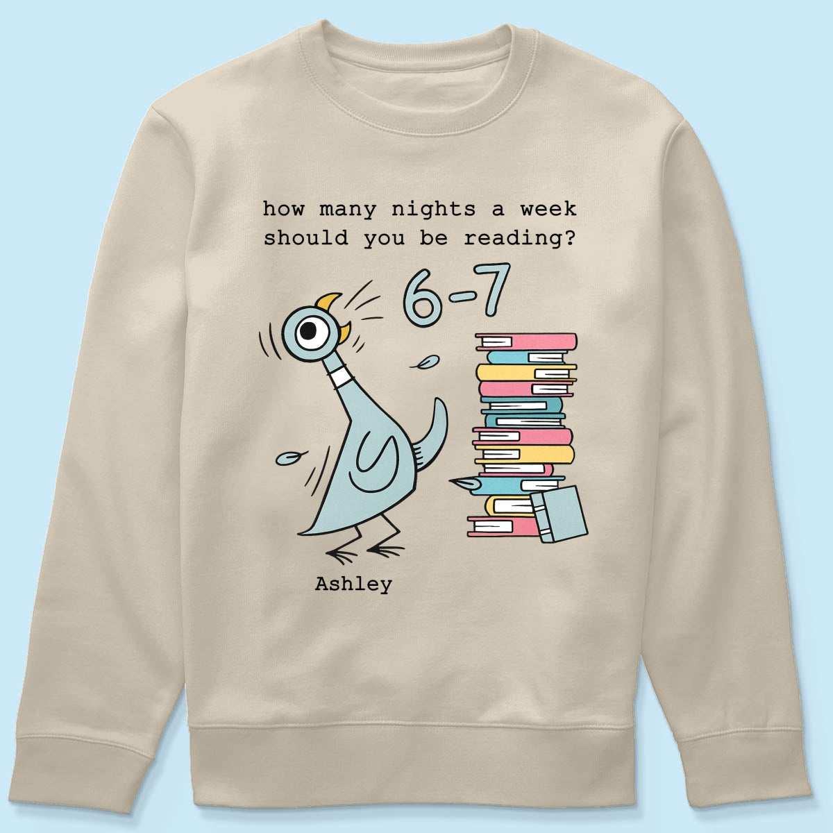 How Many Nights A Week Should You Be Reading 6-7 - Personalized Shirt - Pigeon Elephant Piggie Children's Books Sweatshirt, Teacher Six Seven 67