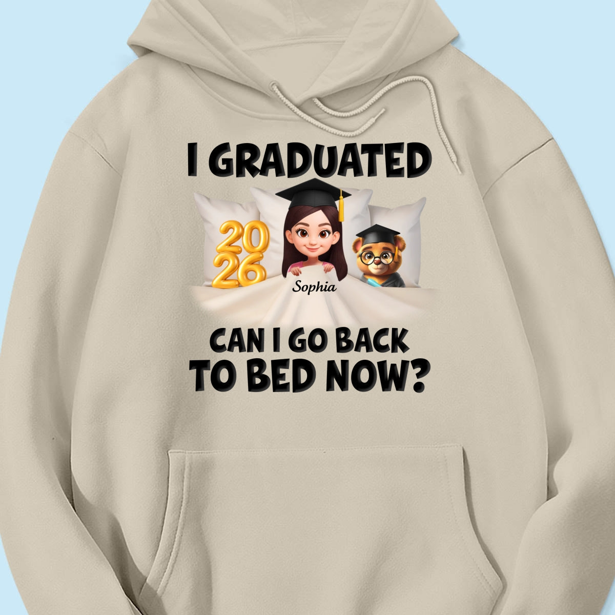 I Graduated Can I Go Back To Bed Now - Personalized Shirt - Graduation Gift For Daughter, Son, Class Of 2026