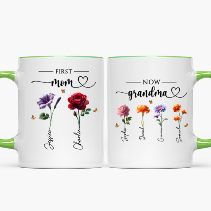 First Mom Now Grandma Birthmonth Flowers - Personalized Mug - Heartfelt Gift For Grandma