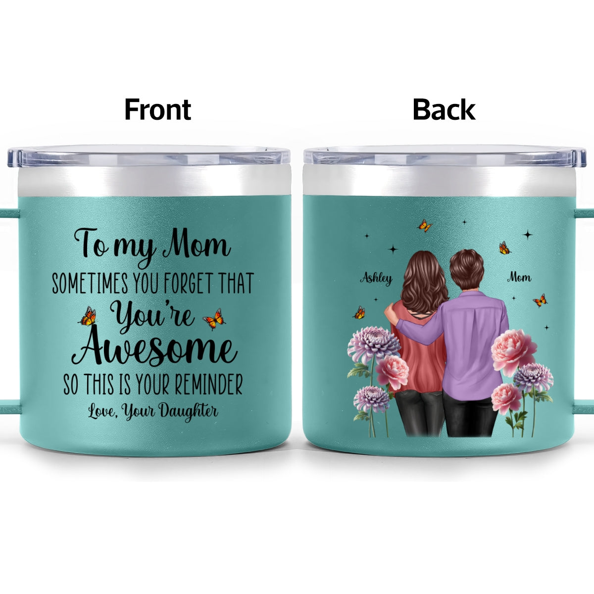 To My Mom You're Awesome Birth Flower - Personalized Stainless Steel Tumbler With Handle - Mother's Day Gift For Mom From Daughter