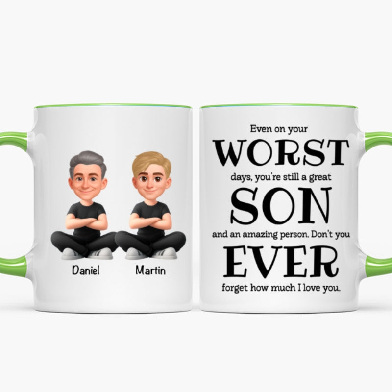 You're Still a Great Son Funny Sarcastic Gift - Personalized Mug - Loving Gift for Son, Gift from Dad