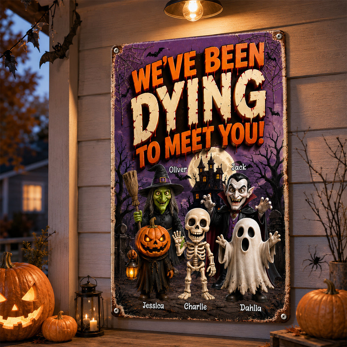 We've Been Dying To Meet You - Personalized Metal Sign - Halloween Decor Gift, Gift For Kids, Grandkids