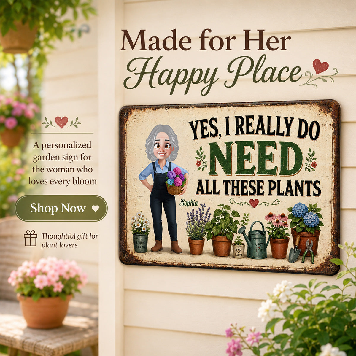 I Do Need All These Plants Gardening Girl - Personalized Garden Metal Sign - Home Garden Greenhouse Outdoor Decor
