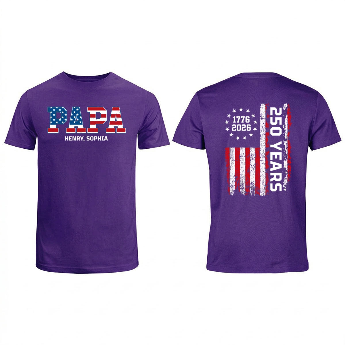 Proud Dad Grandpa Nation Flag We The People American 250th Anniversary - Personalized Double-Slided Shirt - Father's Day Gift For Patriotic Dad, Grandpa