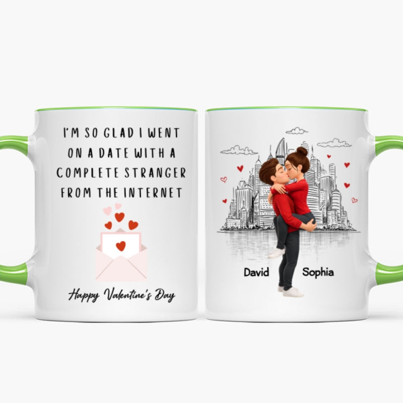 I'm So Glad I Went on a Date with a Complete Stranger - Personalized Mug - Sentimental Valentine's Day Gift for Her