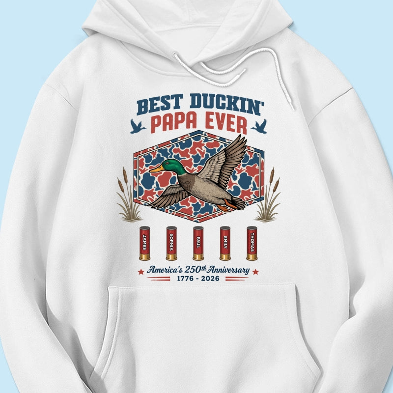 Best Duckin' Dad Grandpa Custom Kid Names - Personalized Shirt - American 250th Anniversary Gift For Patriotics Duck Hunting