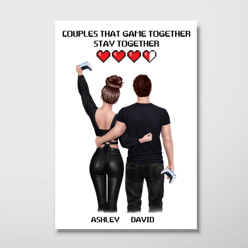 Couples That Game Together Stay Together - Personalized Poster - Custom Gaming Gift for him, for her