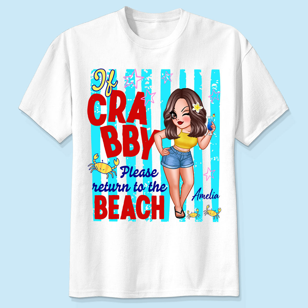 If Crabby Please Return to the Beach, Funny Sassy Summer Vacation Tee - Personalized Shirt