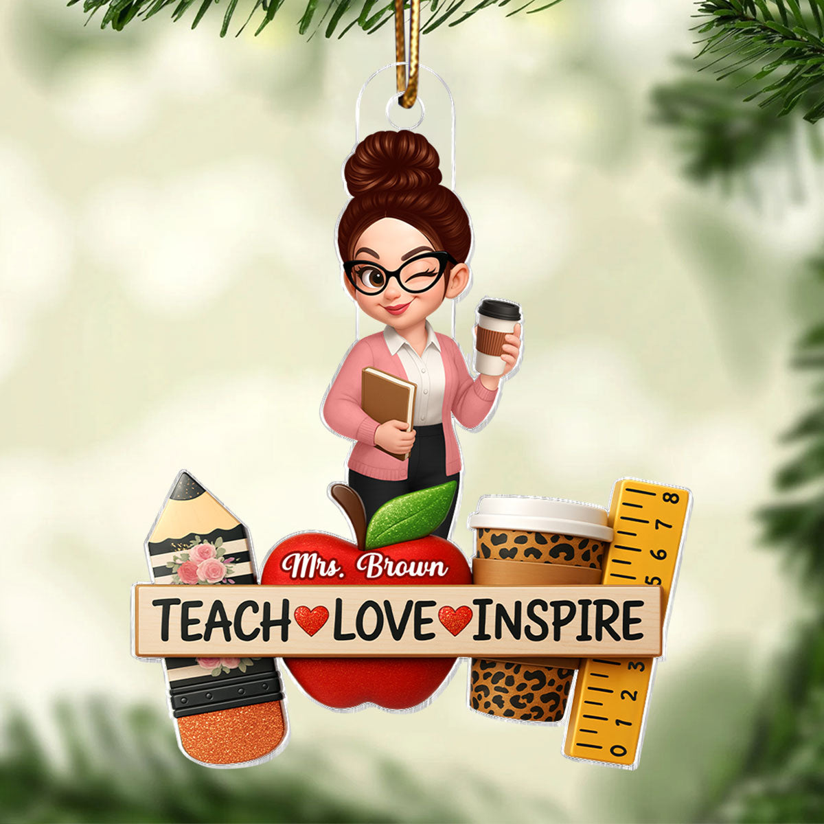 Teach Love Inspire Teacher - Personalized Acrylic Ornament - Christmas Gift for Teacher