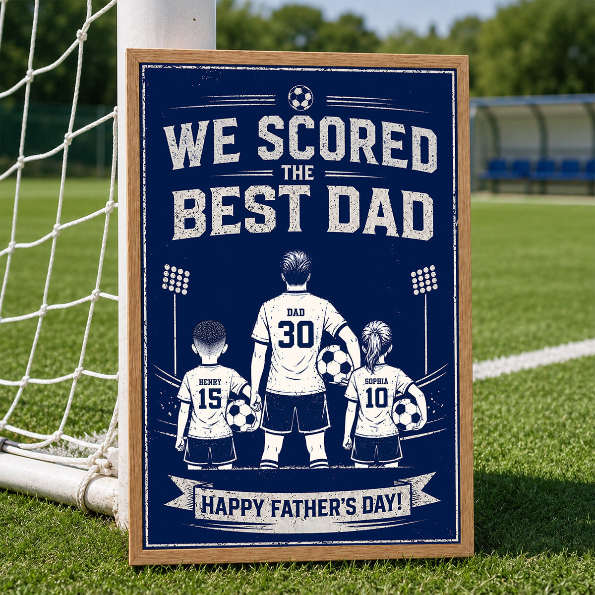 We Scored The Best Dad Soccer - Personalized Poster - Father's Day Gift for Dad, Husband