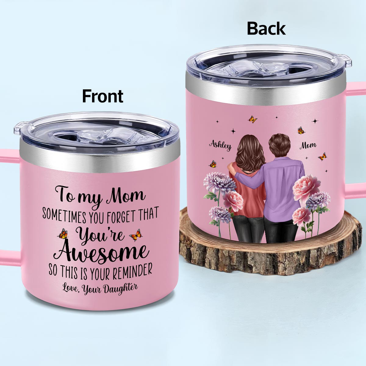 To My Mom You're Awesome Birth Flower - Personalized Stainless Steel Tumbler With Handle - Mother's Day Gift For Mom From Daughter