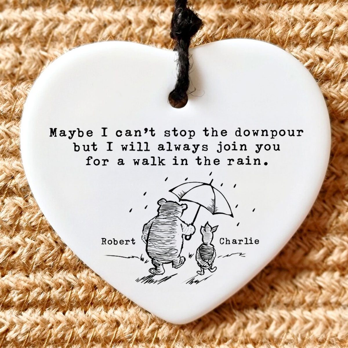 Maybe I Can't Stop the Downpour - Personalized Ceramic Ornament - Sentimental Christmas Gift for Best Friends, Sisters, Family