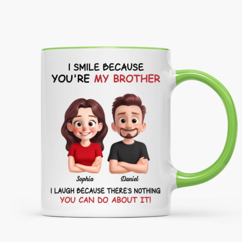 My Sister Brother Funny - Personalized Mug - Funny Gift For Sibling Brother Sister