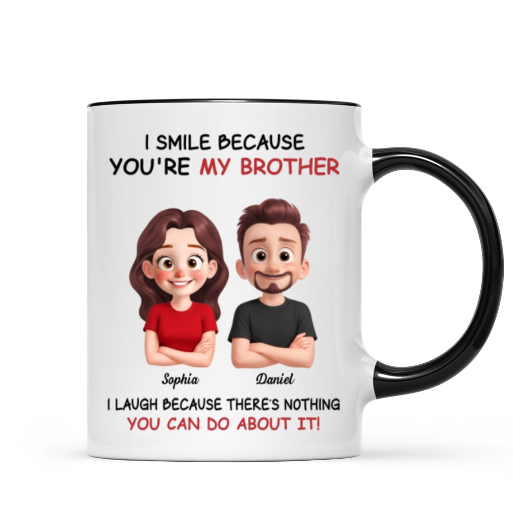 My Sister Brother Funny - Personalized Mug - Funny Gift For Sibling Brother Sister