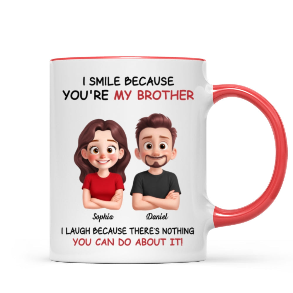 My Sister Brother Funny - Personalized Mug - Funny Gift For Sibling Brother Sister