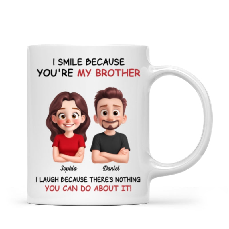 My Sister Brother Funny - Personalized Mug - Funny Gift For Sibling Brother Sister