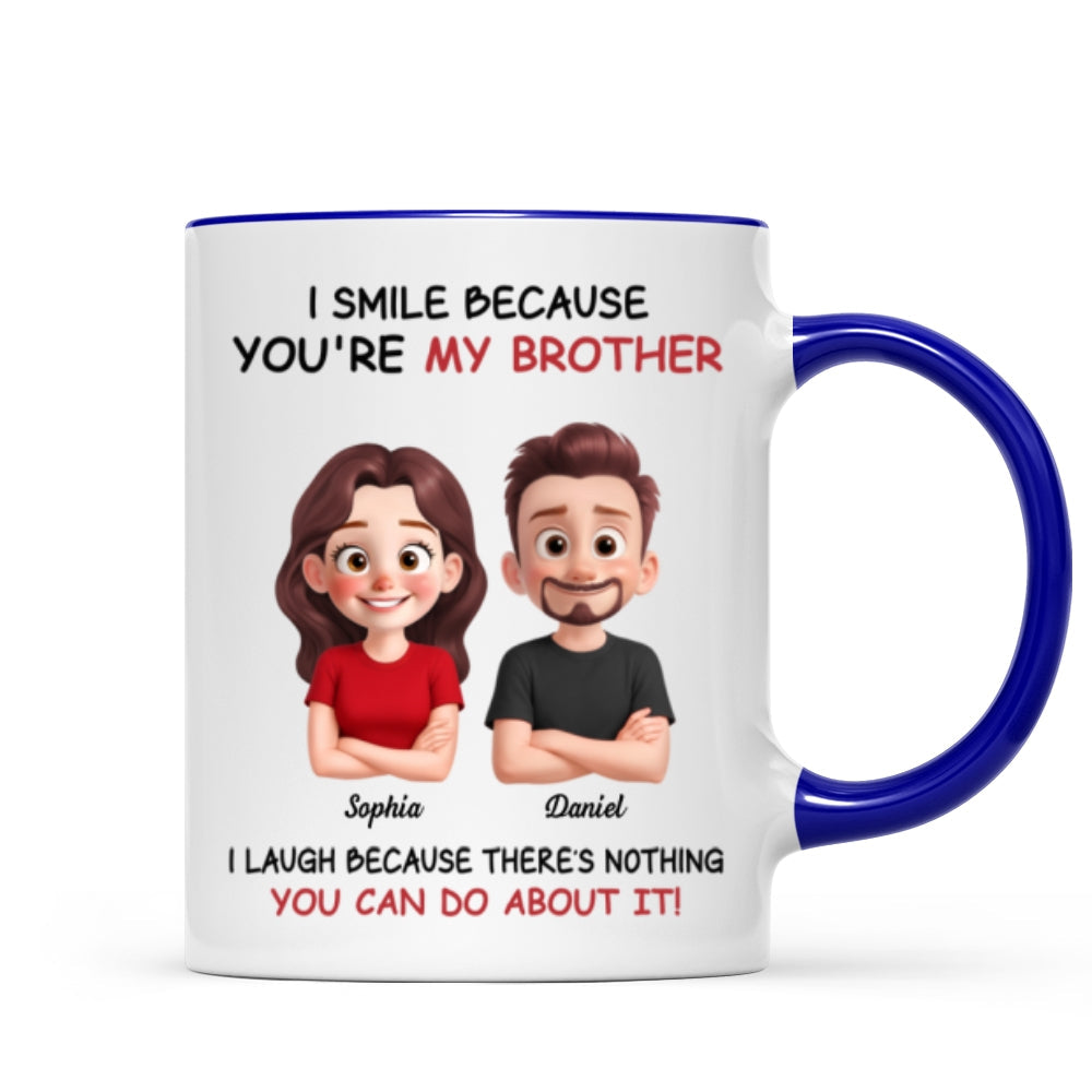 My Sister Brother Funny - Personalized Mug - Funny Gift For Sibling Brother Sister