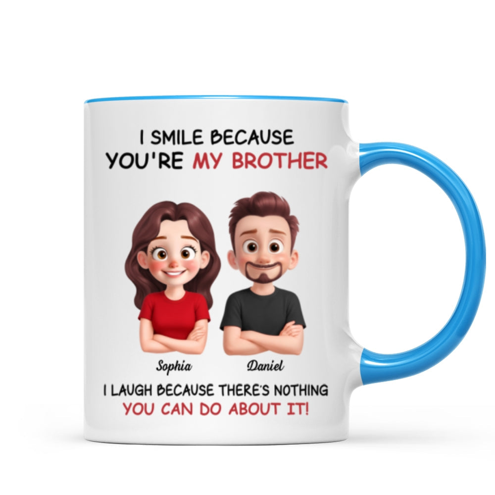My Sister Brother Funny - Personalized Mug - Funny Gift For Sibling Brother Sister