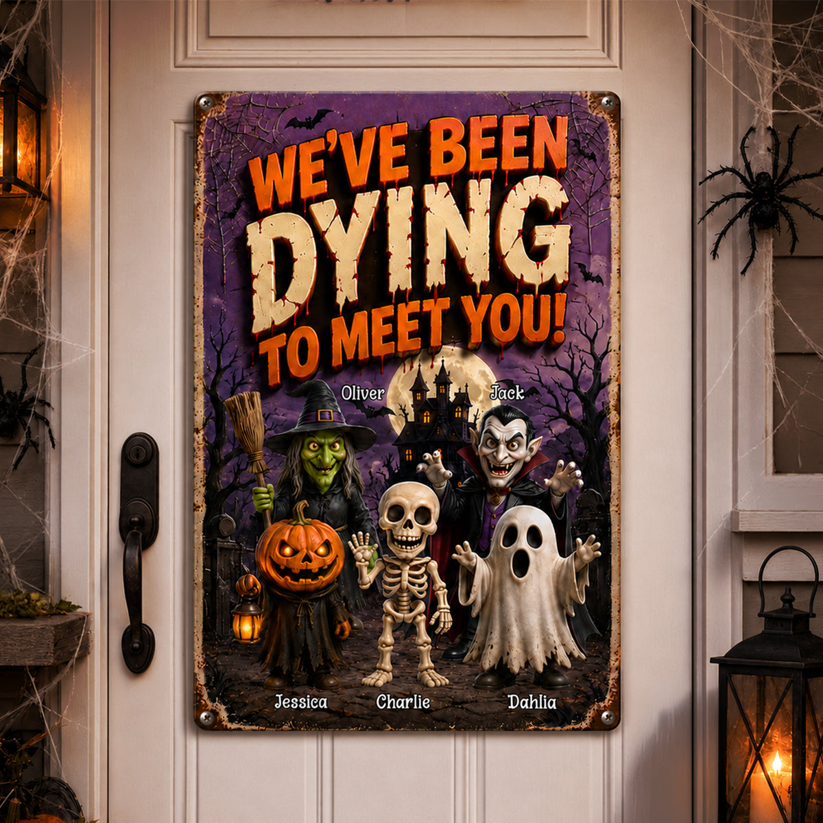 We've Been Dying To Meet You - Personalized Metal Sign - Halloween Decor Gift, Gift For Kids, Grandkids