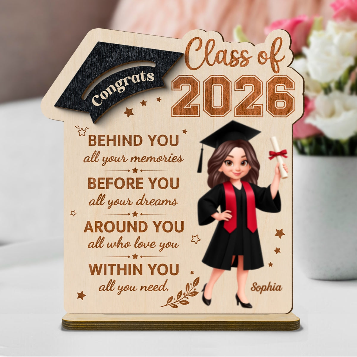 Behind You All Your Dream Graduation - Personalized 2-Layered Wooden Plaque - Graduation Gift For Graduates, Daughter, Son