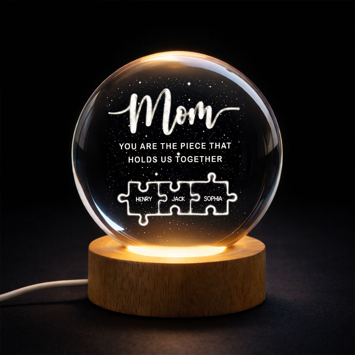 Mom You Are The Piece That Holds Us Together - Personalized Crystal Ball LED Night Light - Heartfelt Gift For Mom, Grandma