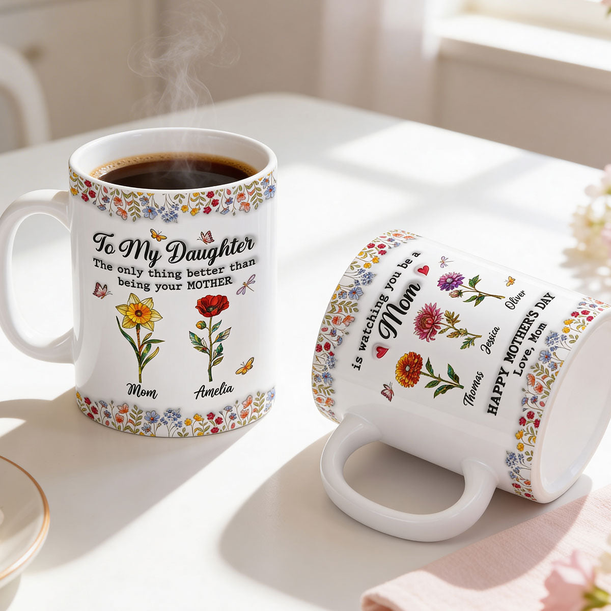 To My Daughter Mom And Daughter Custom Birth Month Flowers Kids Names - Personalized Mug - Mother's Day Gift For Daughter