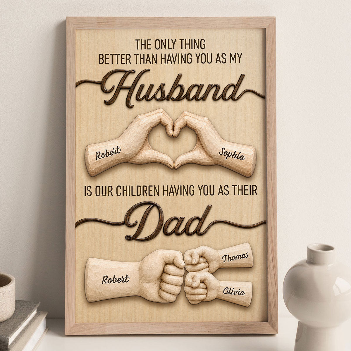 Sentimental Rustic The Only Thing Better Than Having You As Husband - Personalized Poster - Father's Day Gift For Husband, Dad