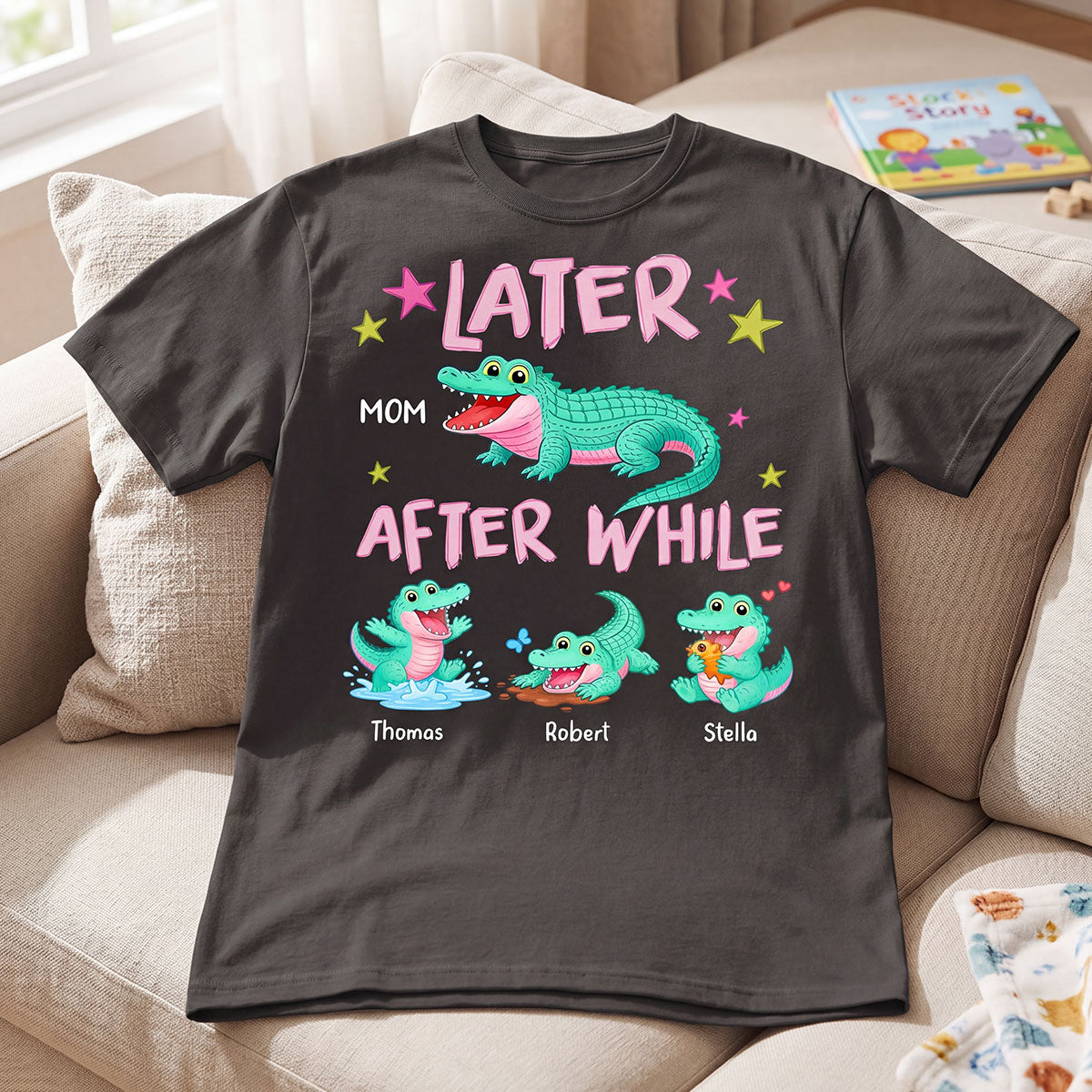 Trending Viral Funny Later Alligator After While Crocodile - Personalized Shirt - Funny Mother's Day Gift For Mom, Wife