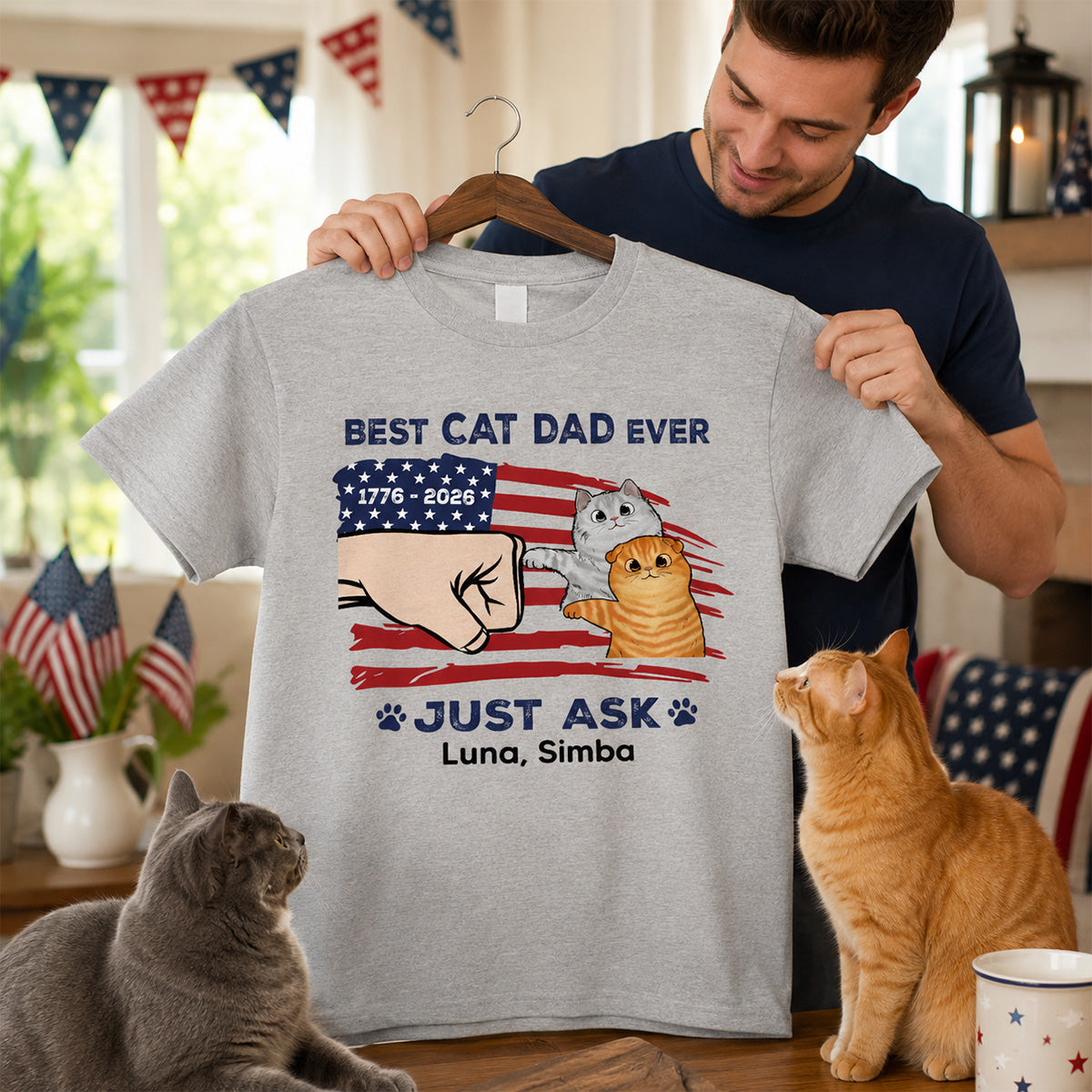 Best Cat Dad Ever Just Ask Nation Flag Theme - Personalized Shirt - Father's Day Gift For Cat Dad, Patriotic 4th Of July Gift, USA 250th Anniversary