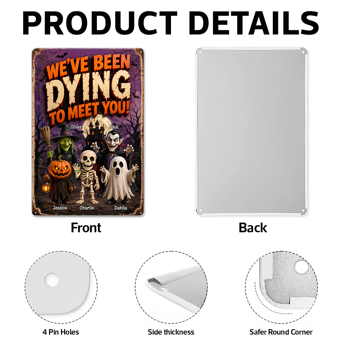 We've Been Dying To Meet You - Personalized Metal Sign - Halloween Decor Gift, Gift For Kids, Grandkids