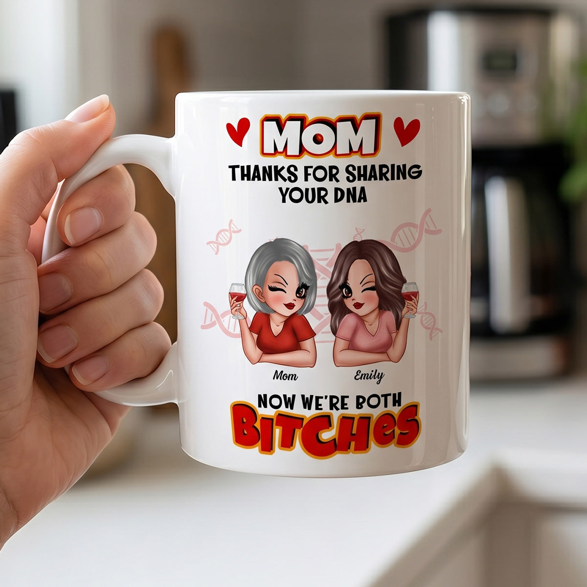 Thank You For Sharing Your DNA - Personalized Mug - Funny Mother's Day Gift For Mom From Daughter