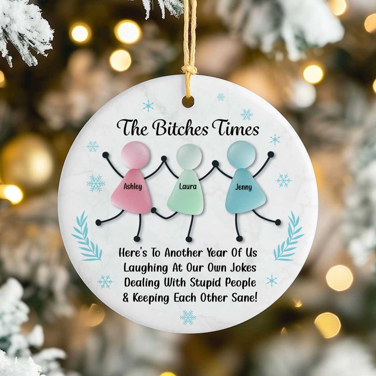 [BUY 2 GET 1 FREE] The B*tches Times Funny Best Friends Ornament 2025 - Personalized Ceramic Ornament - 3D Effect Sea Glass