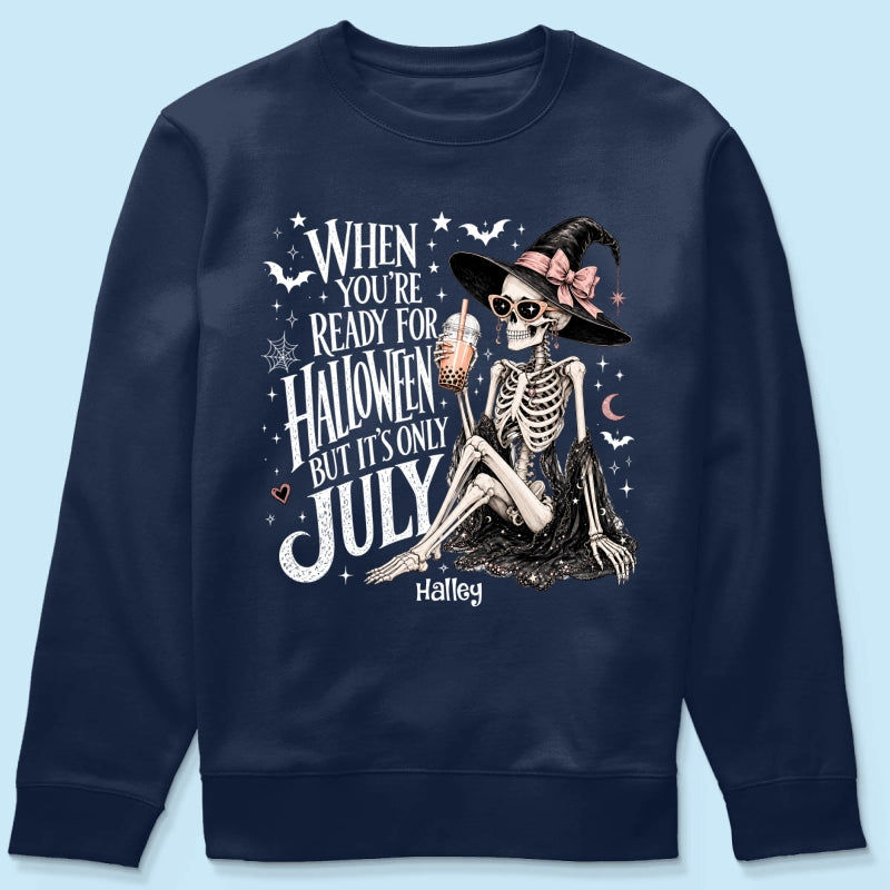 Halloween In July Skeleton Witch - Personalized Shirt - Halloween Gift