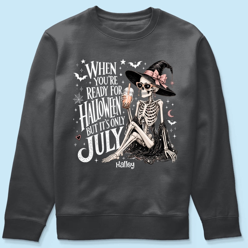 Halloween In July Skeleton Witch - Personalized Shirt - Halloween Gift