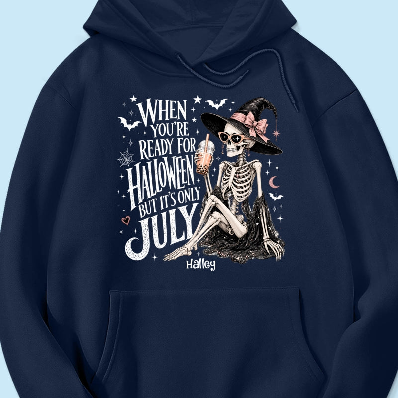 Halloween In July Skeleton Witch - Personalized Shirt - Halloween Gift