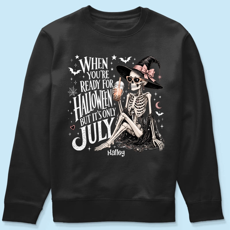 Halloween In July Skeleton Witch - Personalized Shirt - Halloween Gift