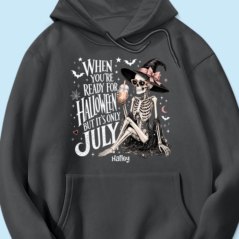 Halloween In July Skeleton Witch - Personalized Shirt - Halloween Gift