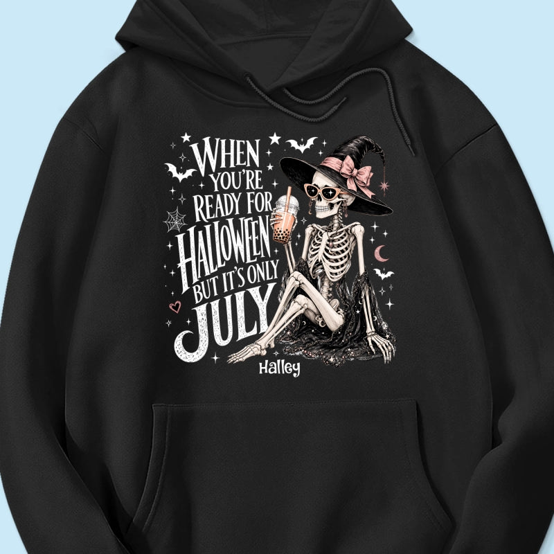 Halloween In July Skeleton Witch - Personalized Shirt - Halloween Gift