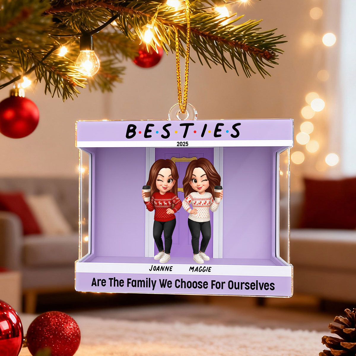 Friends Are The Family We Choose For Ourselves - Personalized Acrylic Ornament - Christmas Gift for Besties