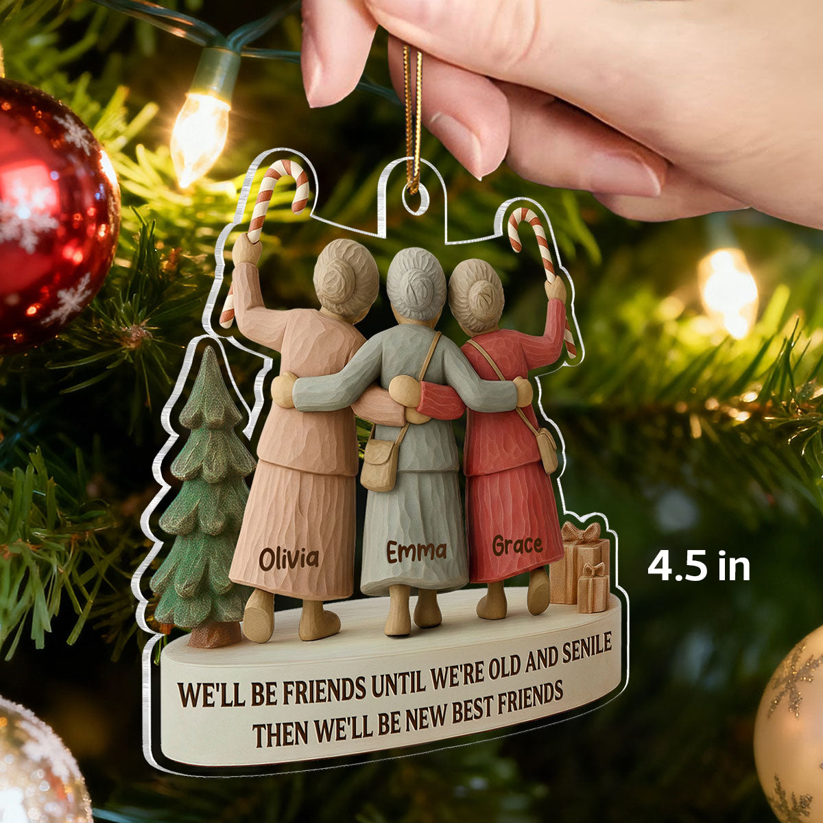 3D Effect We'll Friends Until Old & Senile Old Besties - Personalized Acrylic Ornament - Gift For Best Friends