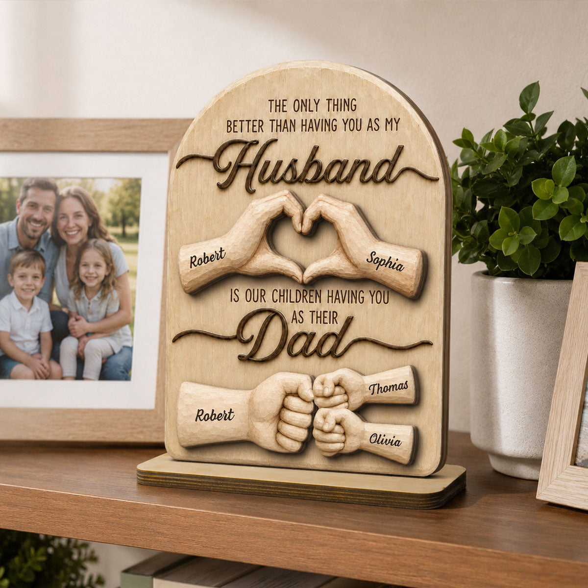 Sentimental Rustic The Only Thing Better Than Having You As Husband - Personalized 2-Layered Wooden Plaque - Heartfelt  Gift For Husband, Dad