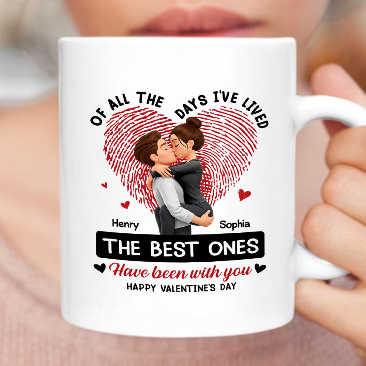 Of All the Days I've Lived the Best Ones Have Been with You - Personalized Mug - Couple Valentine's Day Gift for Her, for Him