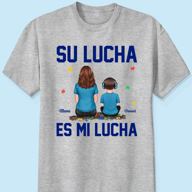 Su Lucha As Mi Lucha His Fight Is My Fight - Personalized Shirt - Spanish Version Autism Awareness Shirt