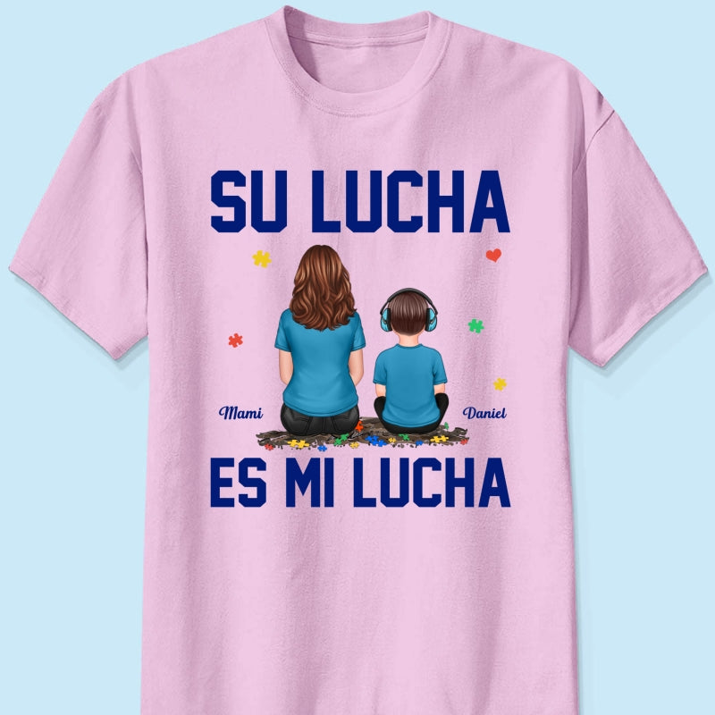 Su Lucha As Mi Lucha His Fight Is My Fight - Personalized Shirt - Spanish Version Autism Awareness Shirt