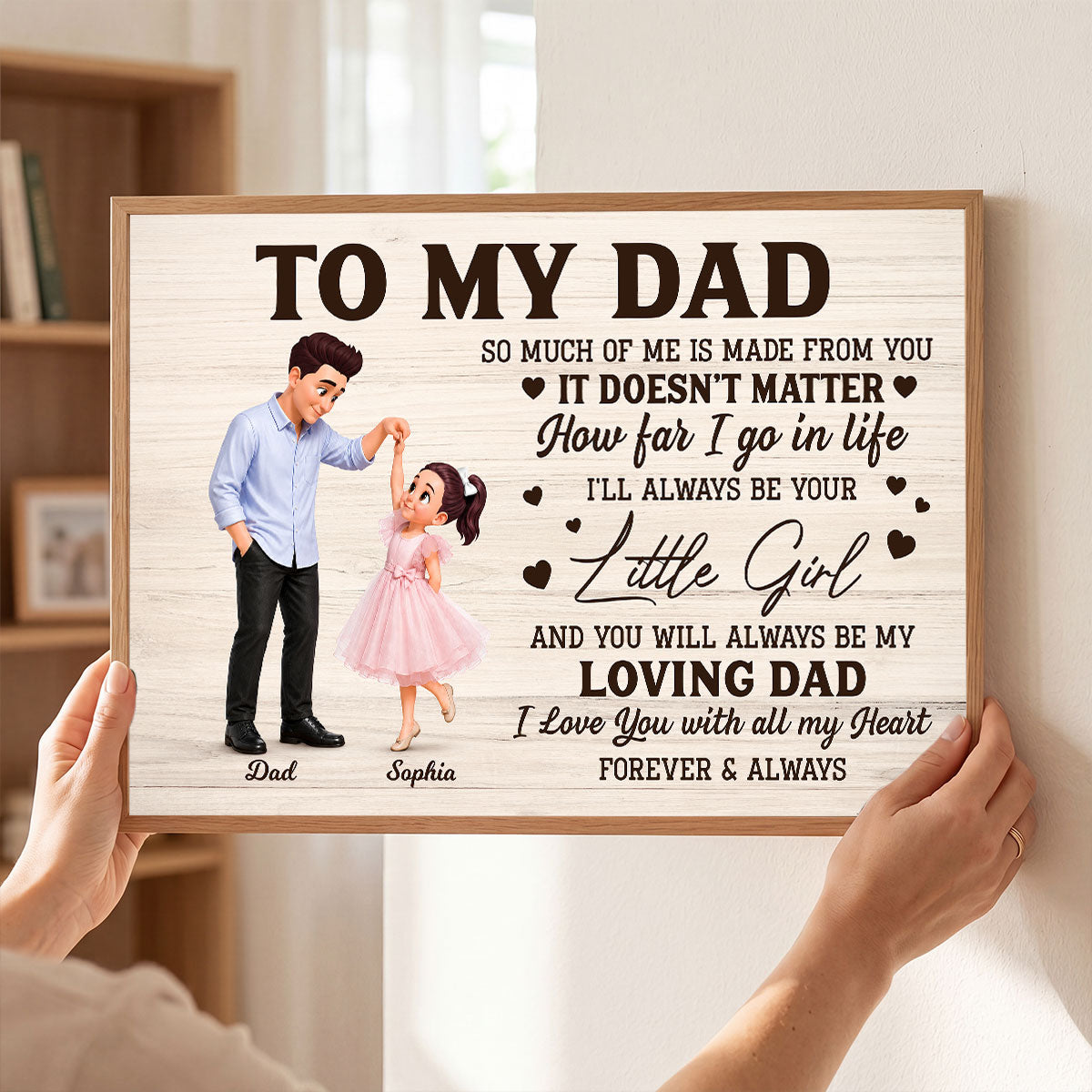 To My Dad I'll Always Be Your Little Girl Father Daughter Dance - Personalized Poster - Father's Day Gift For Dad, Husband