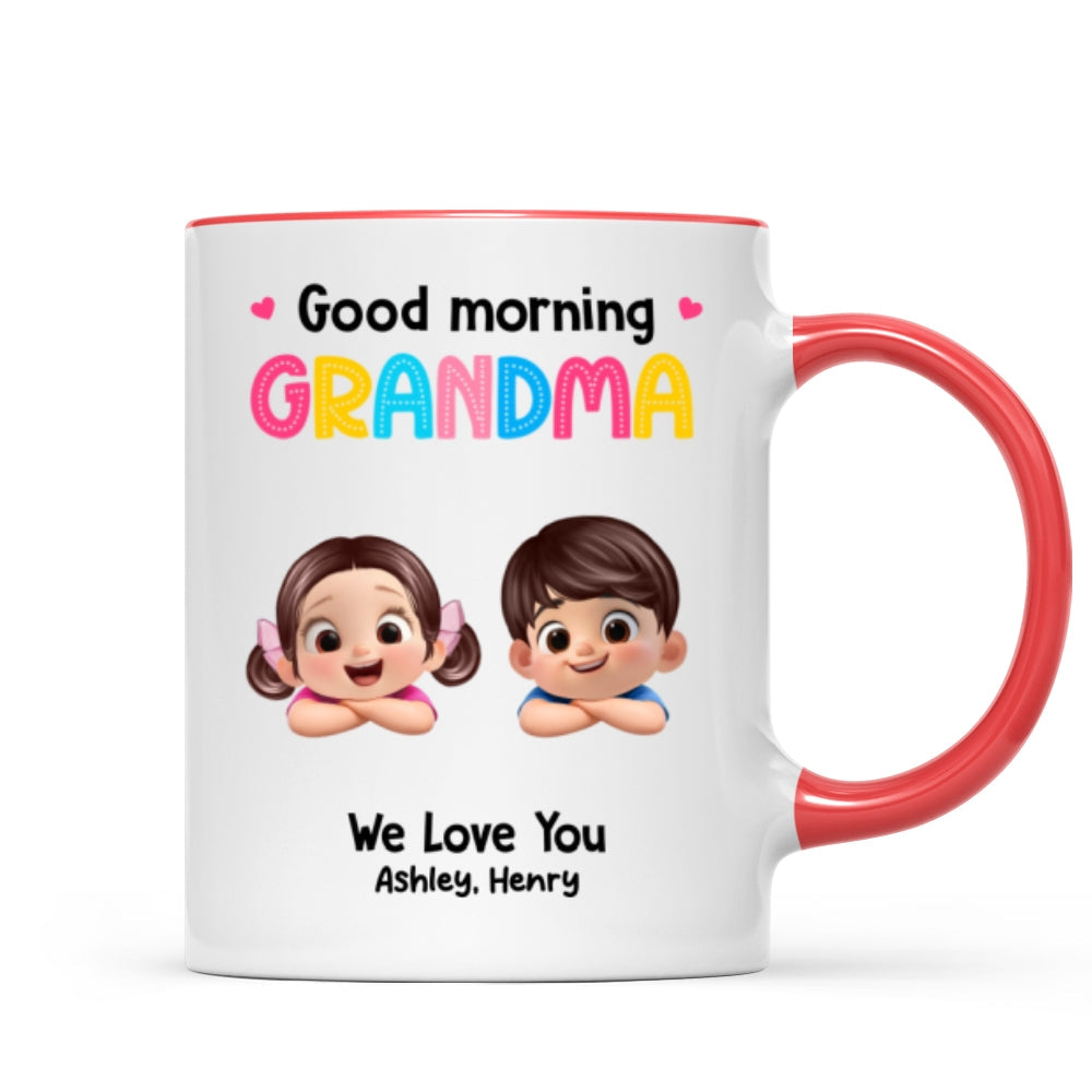 Good Morning Grandma Mom We Love You - Personalized Mug - Heartfelt Mother's Day Gift for Grandma, Mom