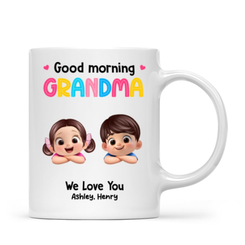 Good Morning Grandma Mom We Love You - Personalized Mug - Heartfelt Mother's Day Gift for Grandma, Mom