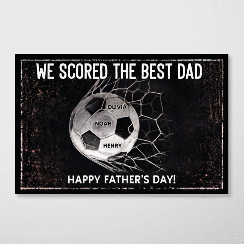 We Scored The Best Dad - Personalized Poster - Father's Day Gift For Soccer Dad, UK Football Dad